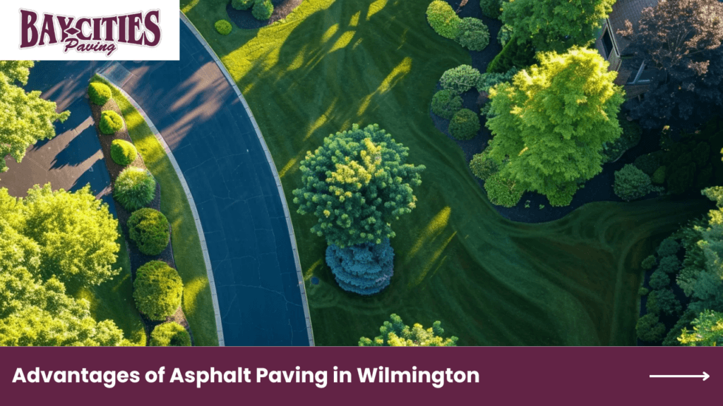 Advantages of Asphalt Paving in Wilmington