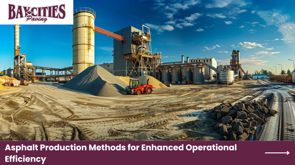 Asphalt Production Methods for Enhanced Operational Efficiency
