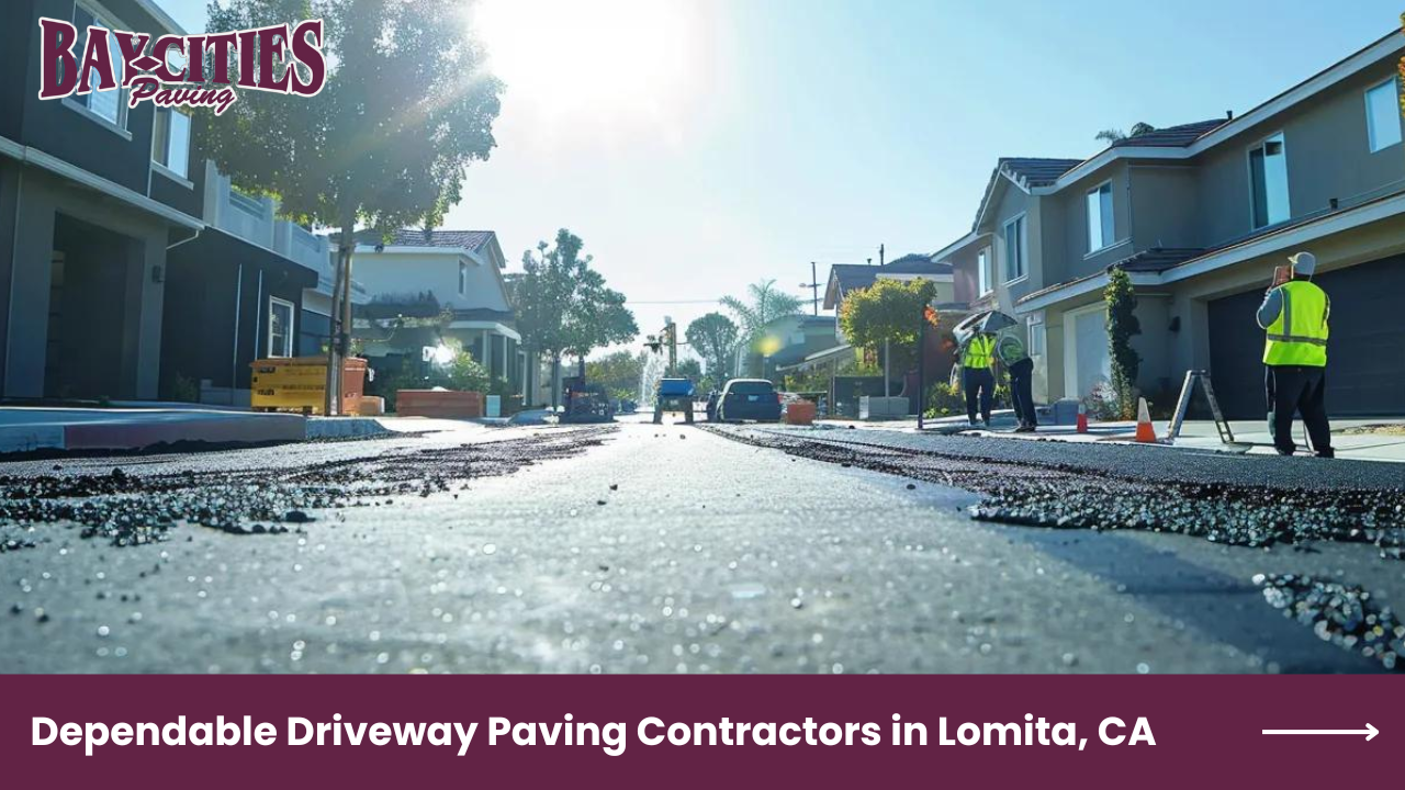 Dependable Driveway Paving Contractors in Lomita, CA